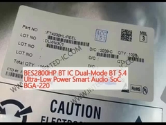 BES2800HP BT IC دو حالت BT 5.4 Ultra-Low Power Smart Audio SoC BGA-220