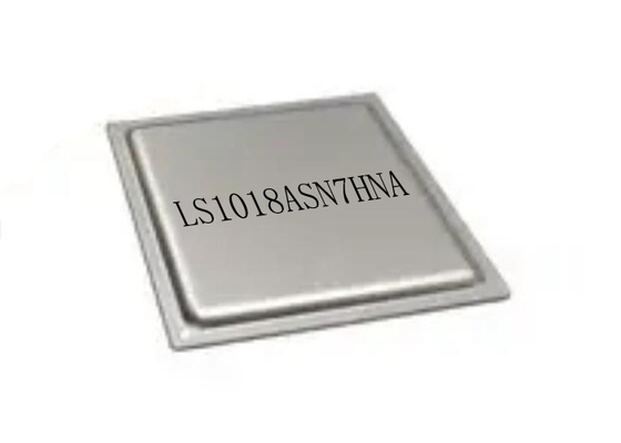 تراشه مدار مجتمع LS1018ASN7HNA میکروپروسسور IC 800MHz پردازنده برنامه های کاربردی