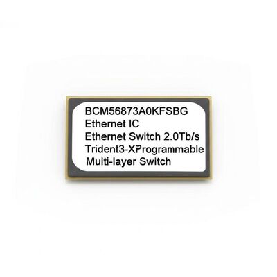 BCM56873A0KFSBG Ethernet IC 2.0Tb/s Trident3-X7 سوئیچ چند لایه قابل برنامه ریزی